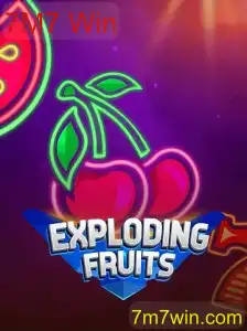 ExplodingFruits: Descubra a Emoção e a Diversão do Novo Jogo com o Mecanismo '7M7 Win'