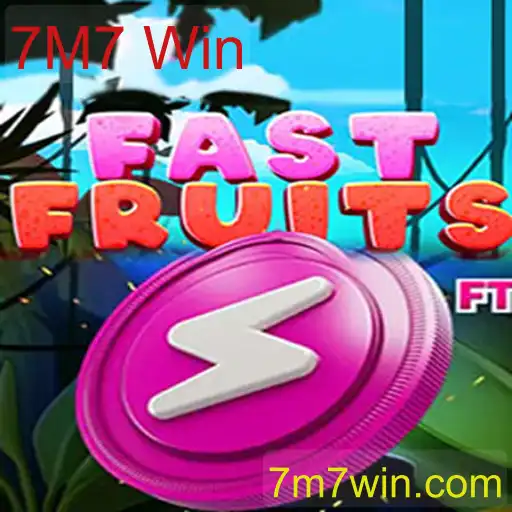 FastFruits: Desvendando o Excitante Mundo de 7M7 Win