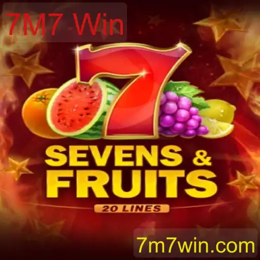 SevensFruits20: Experimente a Emoção do Jogo com 7M7 Win